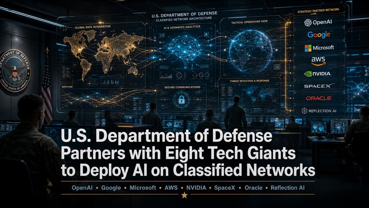 Pentagon Broadens AI Arsenal: Eight Tech Giants to Deploy Advanced Models on Classified Networks